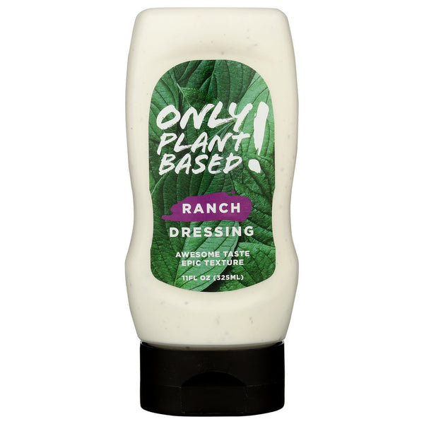 Only Plant Based! 846952001814,  Dressing Ranch Plnt Bsd 11 Fluid Ounce,  Case of 8
