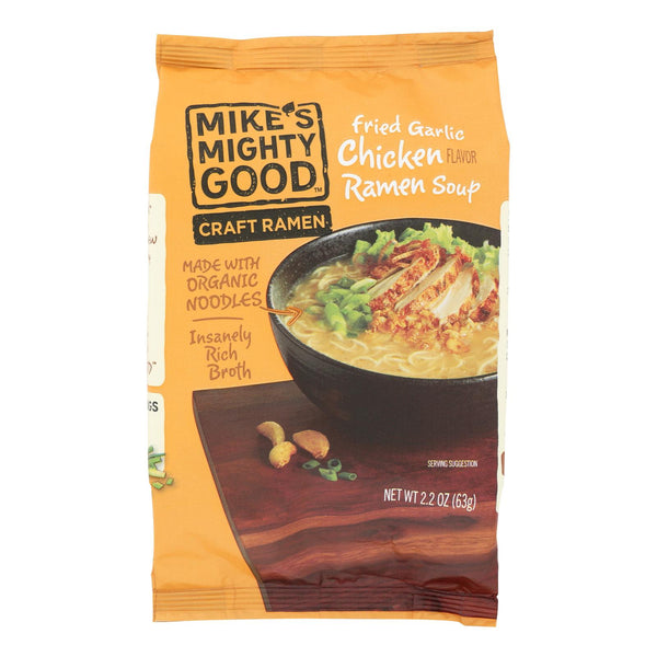 Mike's Mighty Good Fried Garlic Chicken Ramen Soup - Case of 7 - 2.2 Ounce